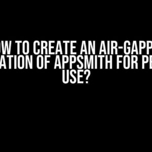 How to Create an Air-Gapped Installation of Appsmith for Personal Use?